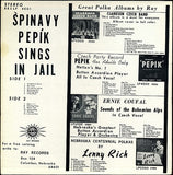 Spinavy Pepik : Špinavy Pepík Sings In Jail (LP, Album)