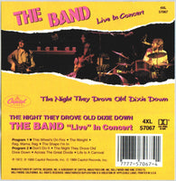 The Band : The Night They Drove Old Dixie Down - The Band Live In Concert! (Cass, Comp)