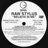 Raw Stylus : Believe In Me (2x12", Promo)