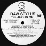 Raw Stylus : Believe In Me (2x12", Promo)