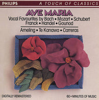 Elly Ameling, Kiri Te Kanawa, José Carreras : Ave Maria (Vocal Favourites By Bach, Mozart, Schubert, Franck, Hanel, Gounod) (CD, Comp)