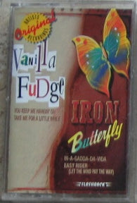 Vanilla Fudge & Iron Butterfly : Vanilla Fudge & Iron Butterfly: Hits (Cass, Comp)