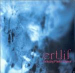 Ertlif : Ertlif (LP, Album, Ltd, RE)