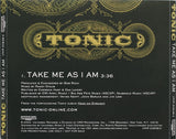 Tonic (2) : Take Me As I Am (CD, Single, Promo)