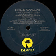 Sinéad O'Connor / Bono & Gavin Friday : You Made Me The Thief Of Your Heart / In The Name Of The Father (12", Maxi, Promo)