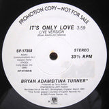 Bryan Adams / Tina Turner : It's Only Love (12", Single, Promo)
