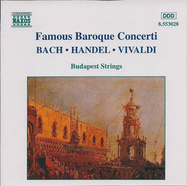 Johann Sebastian Bach, Georg Friedrich Händel, Antonio Vivaldi, Budapest Strings : Famous Baroque Concerti (CD, Album)