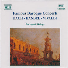 Johann Sebastian Bach, Georg Friedrich Händel, Antonio Vivaldi, Budapest Strings : Famous Baroque Concerti (CD, Album)