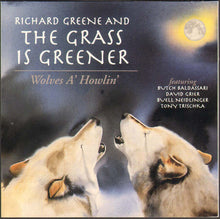 Richard Greene & The Grass Is Greener : Wolves A' Howlin' (CD, Album)
