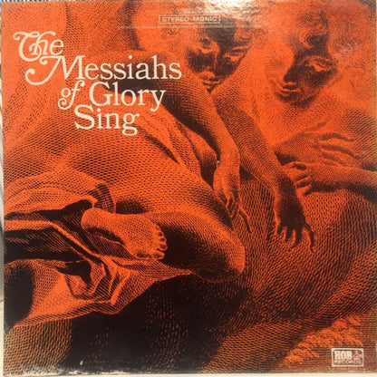 The Messiahs Of Glory : The Messiahs Of Glory Sing (LP, Album)