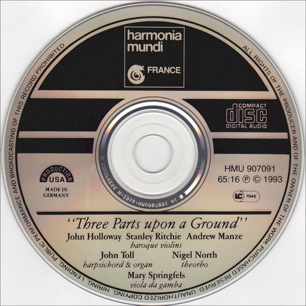 John Holloway, Stanley Ritchie, Andrew Manze, John Toll, Nigel North, Mary Springfels : "Three Parts Upon A Ground" (CD, Album)
