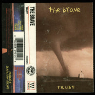 The Brave : Trust (Cass, Album)