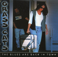 Grass Cats : The Blues are Back in Town (CD, Album)