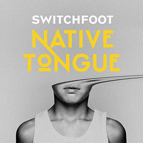 Switchfoot - Native Tongue (Limited Edition Clear Swirl Vinyl)