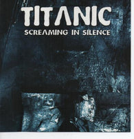 Titanic (11) : Screaming In Silence (CD, Album)