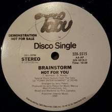 Brainstorm (5) : Hot For You / Don't Let Me Catch You With Your Groove Down (12", Promo)