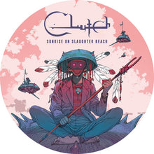 Clutch - Sunrise On Slaughter Beach (Picture Disc)