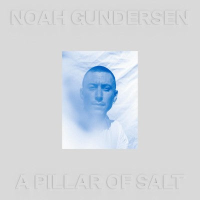 Noah Gundersen - A Pillar of Salt (Indie Exclusive, White Vinyl)