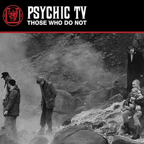 Psychic TV - Those Who Do Not Vinyl Record 