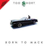 Too $hort - Born To Mack (Green Vinyl)