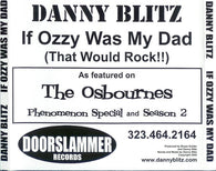 Danny Blitz : If Ozzy Was My Dad (That Would Rock!!) (CDr, Single, Promo)