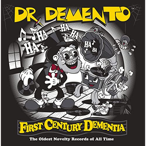 DR. DEMENTO - First Century Dementia: The Oldest Novelty Records Of All Time