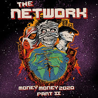 The Network - Money Money 2020 Pt. II: We Told Ya So!