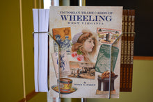 Victorian Trade Cards Of Wheeling West Virginia