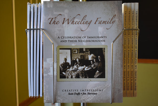 The Wheeling Family: A Celebration Of Immigrants And Their Neighborhoods