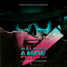 Vercetti Technicolor – Maldito Amor (Original Soundtrack)