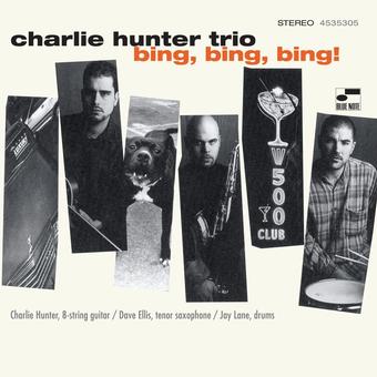 Charlie Hunter Trio - Bing Bing Bing (Blue Note Classic Vinyl Series)