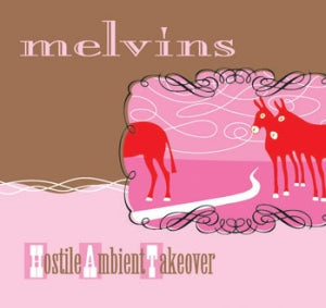 Melvins - Hostile Ambient Takeover (Pink Vinyl)