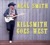 Neal Smith - Killsmith Goes West (Artist Autographed CD)