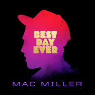 Mac Miller ‎– Best Day Ever