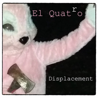 El Quatro - Displacement (RSD 2023, Vinyl EP)