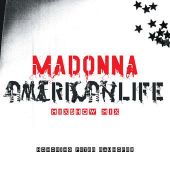 Madonna - American Life Mixshow Mix (In Memory of Peter Rauhofer) (RSD 2023, Vinyl EP)