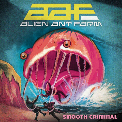 Alien Ant Farm - Smooth Criminal (Colored 7inch, 2023 Reissue)