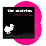 The Melvins - The Melvins Houdini Live 2005: A Live History of Gluttony and Lust (2LP, Hot Pink Vinyl) UPC: 689230025719
