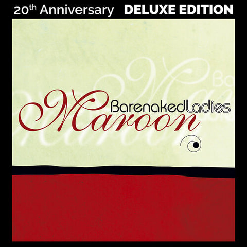 Barenaked Ladies - Maroon (20th Anniversary Edition) (Indie Exclusive)
