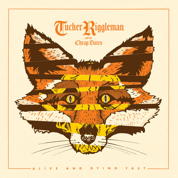 Tucker Riggleman And The Cheap Dates – Alive And Dying Fast (Vinyl LP)
