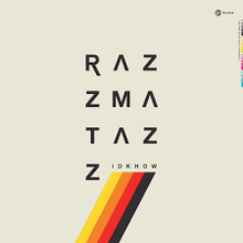 I Don't Know How They Found Me - RAZZMATAZZ