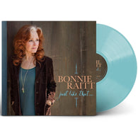 Bonnie Raitt - Just Like That... (Indie Exclusive, Teal Vinyl)