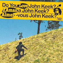 John Keek - Do You Love John Keek?