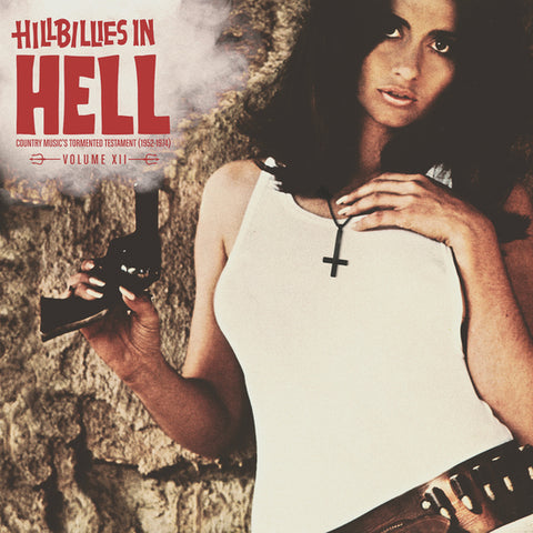 Various Artists - Hillbillies In Hell: Volume XII (EU/UK RSD 2021 Exclusive)