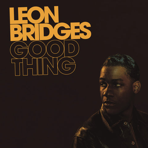 Leon Bridges - Good Thing (180G Vinyl)