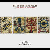 Steve Earle & the Dukes (& Duchesses) - Low Highway