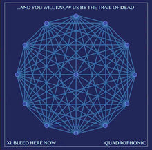 ...And You Will Know Us by the Trail of Dead - Xi: Bleed Here Now (Indie Exclusive, Clear Blue Vinyl)