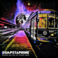 Dumpstaphunk - Where Do We Go From Here (Bronze Gold Vinyl)