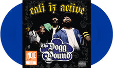 Tha Dogg Pound - Cali Iz Active (RSD Essentials, Indie Exclusive, Blue Vinyl)