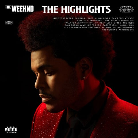The Weeknd - The Highlights [Explicit Content]